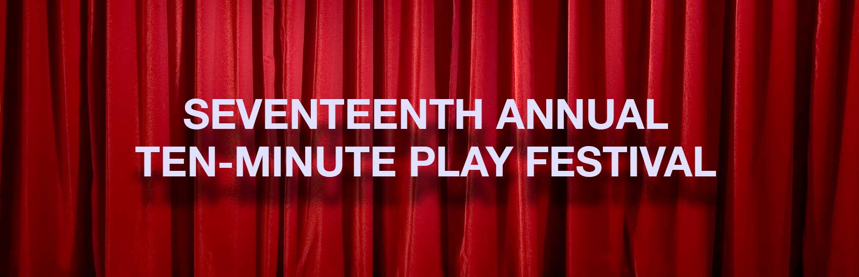 17th annual ten-minute play festival